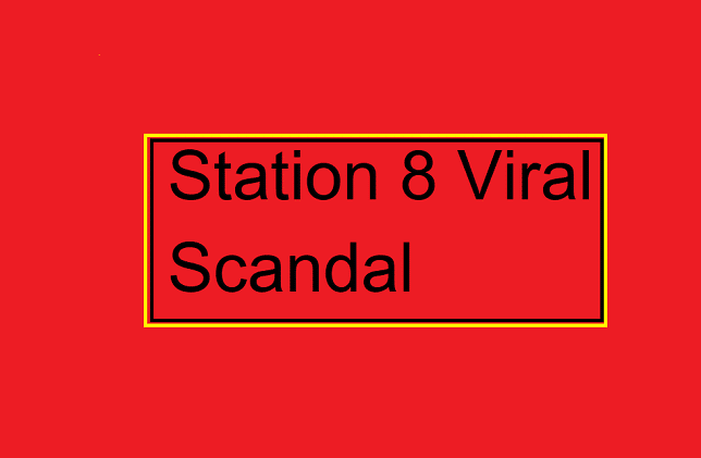 Station 8 Viral Scandal